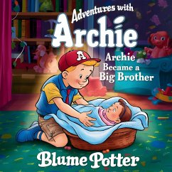 Archie Became A Big Brother - Potter, Blume