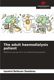 The adult haemodialysis patient