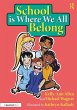 School is Where We All Belong: A Story... - Bild 1