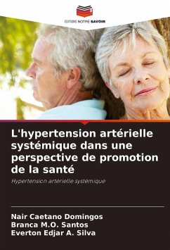 L'hypertension artérielle systémique dans une perspective de promotion de la santé - Caetano Domingos, Nair;M.O. Santos, Branca;Edjar A. Silva, Everton