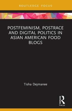 Cover Postfeminism, Postrace and Digital Politics in Asian American Food Blogs