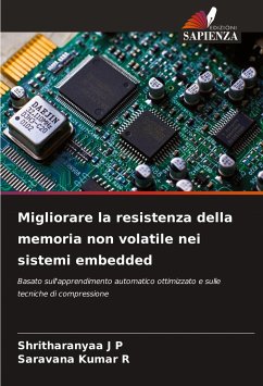 Migliorare la resistenza della memoria non volatile nei sistemi embedded - J P, Shritharanyaa;R, Saravana Kumar