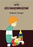 Gizli Bahcenin Gizemi - Cengiz, Gülsüm