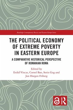 The Political Economy of Extreme Poverty in Eastern Europe