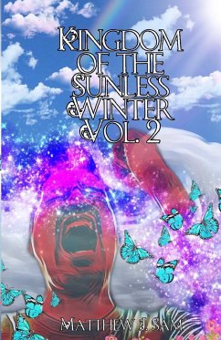 Kingdom of the Sunless Winter (Vol. 2) - J. Sam, Matthew