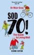 Sod Seventy!: The Guide to Living Well - Bild 1
