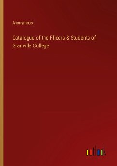 Catalogue of the Fficers & Students of Granville College