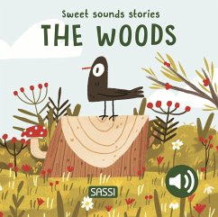 Sweet Sounds Stories. The Woods - Pesavento, Giulia