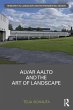 Alvar Aalto and The Art of Landscape - Bild 1