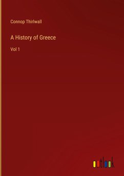 A History of Greece - Thirlwall, Connop