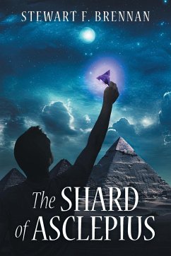 The Shard of Asclepius - Brennan, Stewart F.