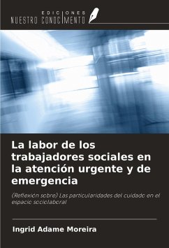 La labor de los trabajadores sociales en la atención urgente y de emergencia - Adame Moreira, Ingrid