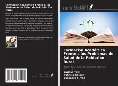 Formación Académica Frente a los Problemas de Salud de la Población Rural - Tozzi, Larissa; Rauber, Patricia; Ferraz, Lucimare