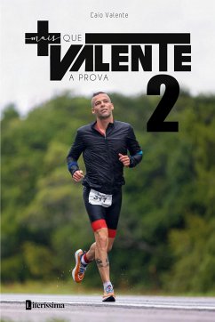 MAIS QUE VALENTE 2 - Valente, Caio