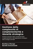 Gestione delle complessità di complementarità e idoneità strategica