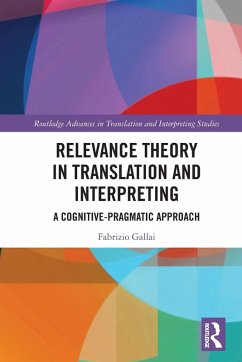 Relevance Theory in Translation and Interpreting - Gallai, Fabrizio