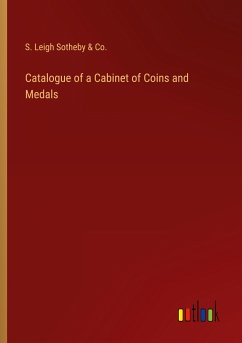 Catalogue of a Cabinet of Coins and Medals