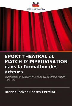 Cover SPORT THÉÂTRAL et MATCH D'IMPROVISATION dans la formation des acteurs