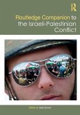 Routledge Companion to the Israeli-Palestinian Conflict Routledge Companion to the Israeli-Palestinian Conflict