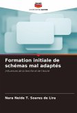 Formation initiale de schémas mal adaptés