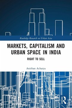 Cover Markets, Capitalism and Urban Space in India