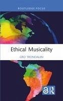 Ethical Musicality - Trondalen, Gro