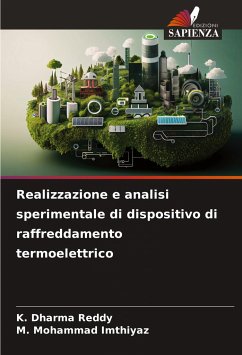 Realizzazione e analisi sperimentale di dispositivo di raffreddamento termoelettrico - Reddy, K. Dharma;Imthiyaz, M. Mohammad