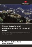 Steep terrain and manifestations of natural risks