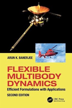 Flexible Multibody Dynamics - Banerjee, Arun (American Institute of Aeronautics & Astronautics, US