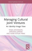 Managing Cultural Joint Ventures