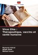 Virus Zika : Thérapeutique, vaccins et... - Bild 1
