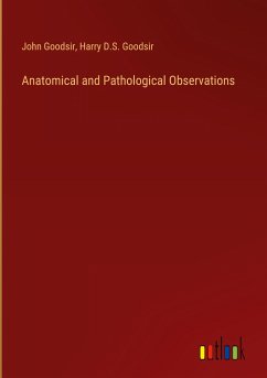 Anatomical and Pathological Observations