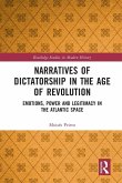 Narratives of Dictatorship in the Age of Revolution