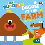 Hey Duggee: Duggee at the Farm Hey Duggee: Duggee at the Farm