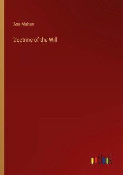 Doctrine of the Will - Mahan, Asa