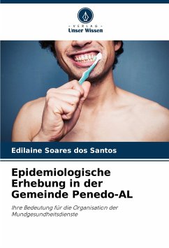 Epidemiologische Erhebung in der Gemeinde Penedo-AL - Soares dos Santos, Edilaine