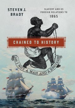 Chained to History - Brady, Steven J.