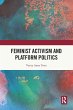 Feminist Activism and Platform Politics - Bild 1