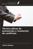 Técnica eficaz de prevención y resolución de conflictos