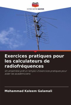 Exercices pratiques pour les calculateurs de radiofréquences - Galamali, Mohammad Kaleem