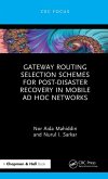 Gateway Routing Selection Schemes for Post-Disaster Recovery in Mobile Ad Hoc Networks