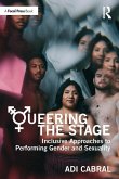 Queering the Stage Queering the Stage