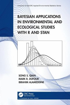 Bayesian Applications in Environmental and Ecological Studies with R and Stan - Qian, Song S.; Dufour, Mark R.; Alameddine, Ibrahim
