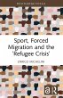 Sport, Forced Migration and the... - Bild 1