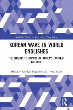 Korean Wave in World Englishes - Khedun-Burgoine, Brittany; Kiaer, Jieun