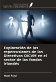 Exploración de las repercusiones de las Directivas OICVM en el sector de los fondos irlandés