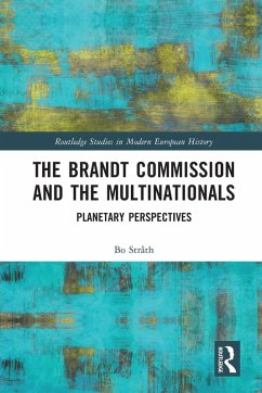 The Brandt Commission and the Multinationals - Stråth, Bo