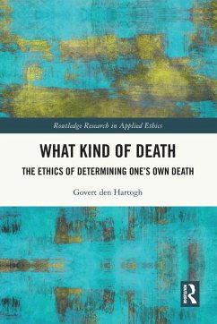 What Kind of Death - den Hartogh, Govert (University of Amsterdam, Netherlands)