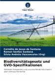 Biodiversitätsgesetz und GVO-Spezifikationen