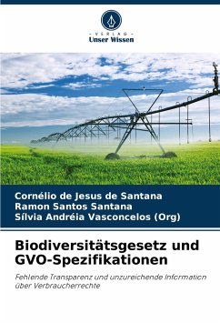 Biodiversitätsgesetz und GVO-Spezifikationen - de Santana, Cornélio de Jesus;Santana, Ramon Santos;Vasconcelos, Sílvia Andréia